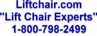 Liftchair.com - "Lift Chair Experts" - 1-800-798-2499